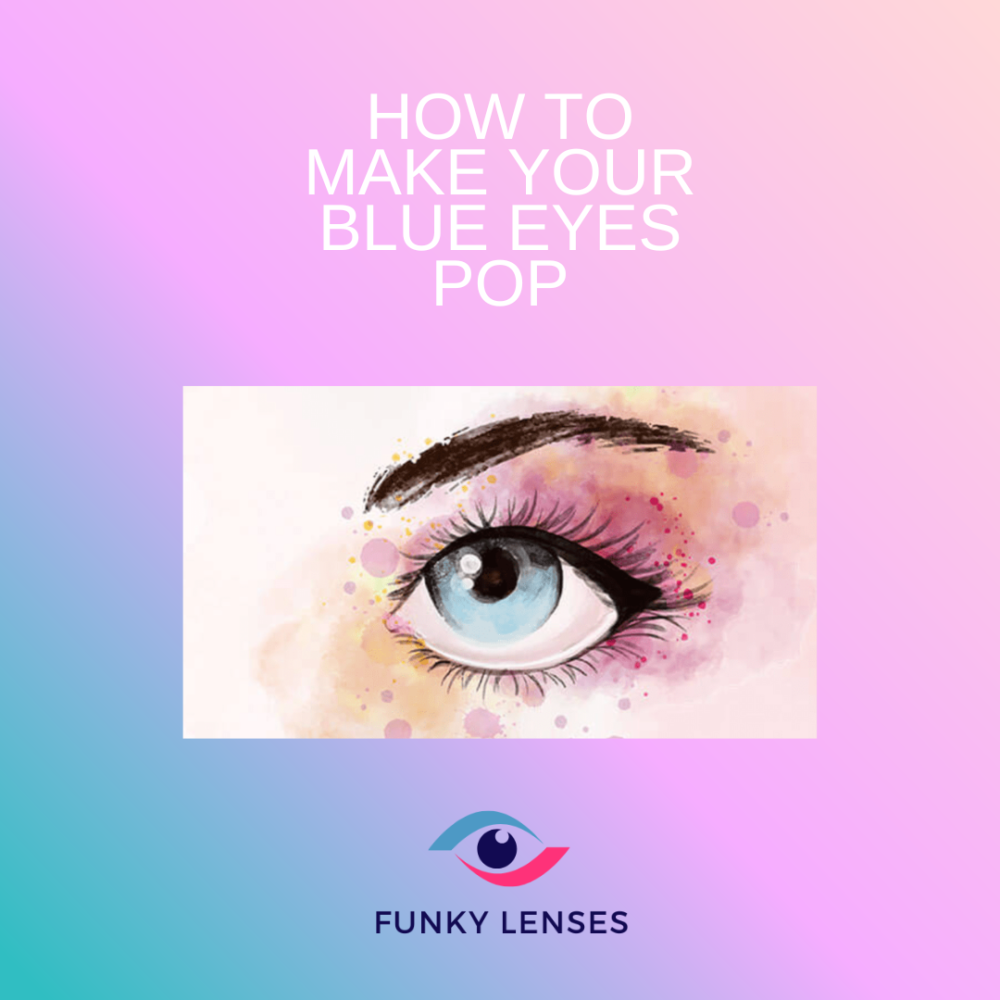 Natural Beauty - How To Make Your Blue Eyes Pop (Infographic)